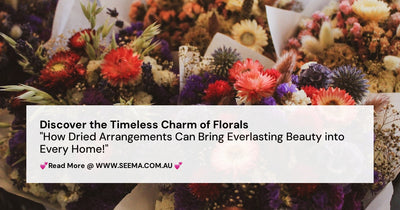 Discover the Timeless Charm of Florals: How Dried Arrangements Can Bring Everlasting Beauty into Every Home!
