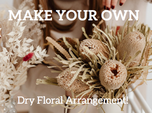 Dry Floral Arrangement Making Workshop!